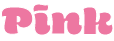 ピンク