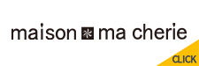 MAISON MA CHERIE